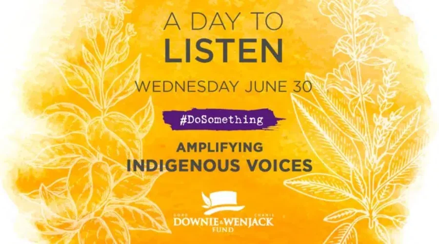&lsquo;A Day to Listen&rsquo; & amplify Indigenous voices across Canada